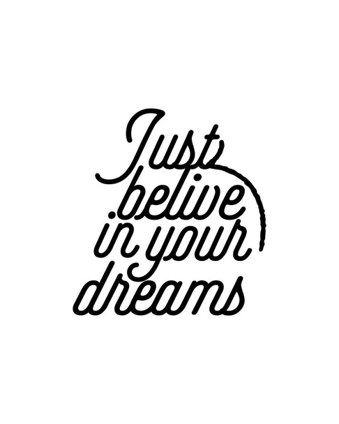 Sólo creo en tus sueños. Diseño de póster tipográfico dibujado a mano. Vector Premium. - Vector, Imagen