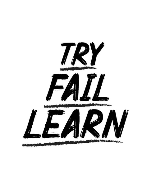try fail learn. Hand drawn typography poster design. Premium Vector. - Vector, Image