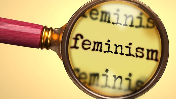 Examinar y estudiar el feminismo, mostrado como una lupa y palabra feminismo para simbolizar el proceso de analizar, explorar, aprender y echar un vistazo más de cerca al feminismo, ilustración 3d - Foto, imagen