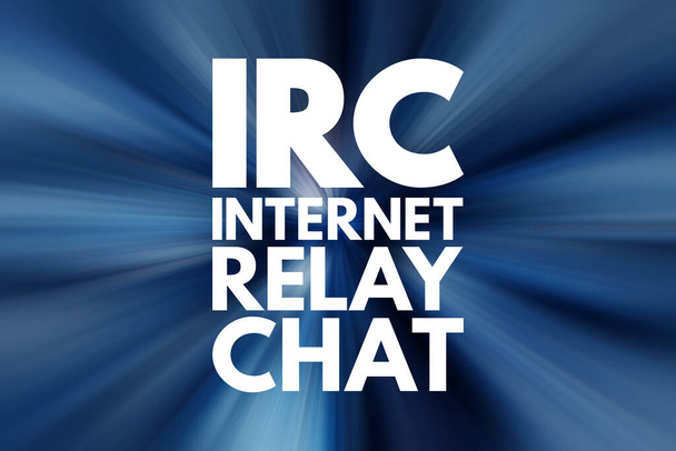IRC - Internet Relay Chat ακρωνύμιο, έννοια της τεχνολογίας φόντο - Φωτογραφία, εικόνα