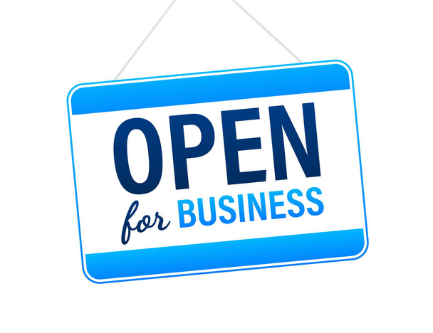 Open for business sign. Flat design for business financial marketing banking advertisement office people life property stock fund commercial background in minimal concept cartoon - Διάνυσμα, εικόνα