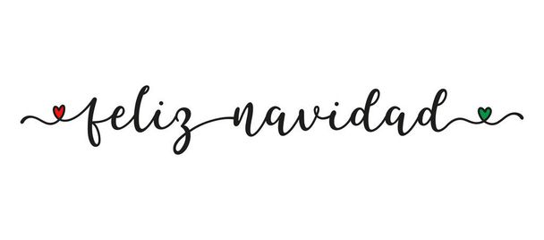Hand sketched FELIZ NAVIDAD quote in Spanish as banner. Translated Merry Christmas. Lettering for poster, label, sticker, flyer, header, card, advertisement, announcement.. - Vector, Image
