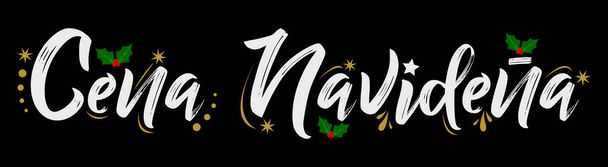 Cena Navidena, Christmas Dinner spanish text, vector design. - Vector, Image