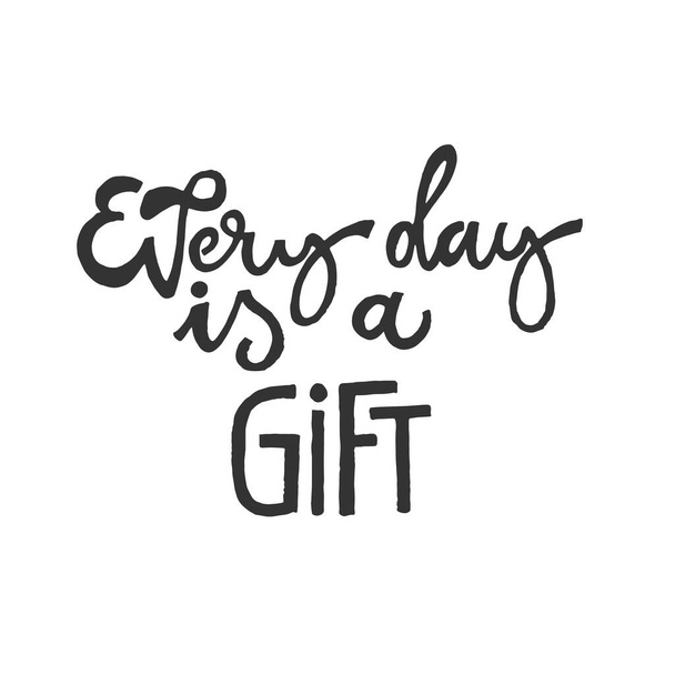 Every day is a gift. Inspirational quote about life, positive phrase - Vettoriali, immagini