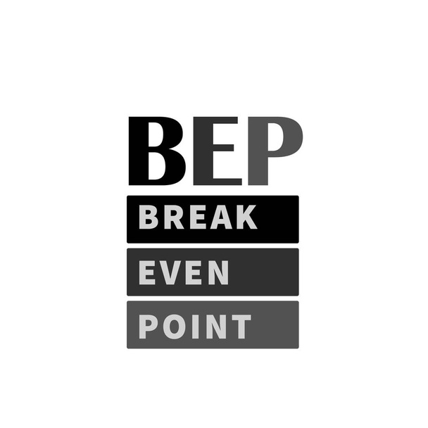 BEP - Break Even Point mozaikszó. Az ágazat üzleti koncepciójának háttere - Vektor, kép