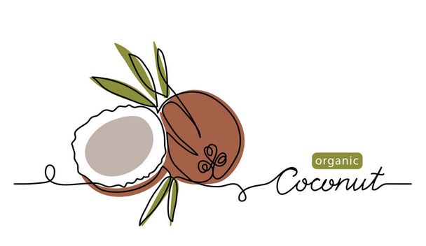 Кокосовая простая векторная иллюстрация. Однострочный рисунок с надписью органический кокос - Вектор,изображение
