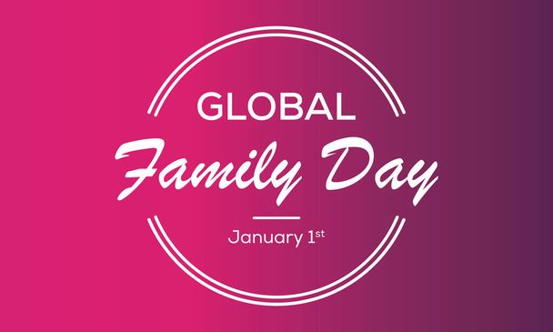 Vektori kuva teema Global Family Day havaittu vuosittain 1. tammikuuta. - Vektori, kuva