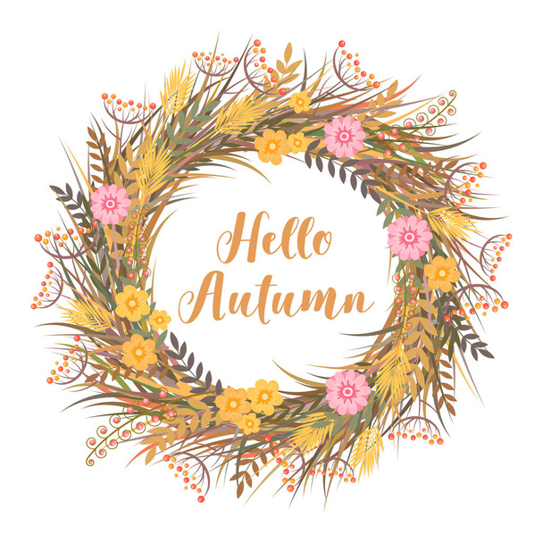 Hello Autumn vector illustration with colorful wreath from flowers, herbs and leaves isolated on white background. Botanical design template for invitation, card, brochure, wallpaper, flyer - Vecteur, image