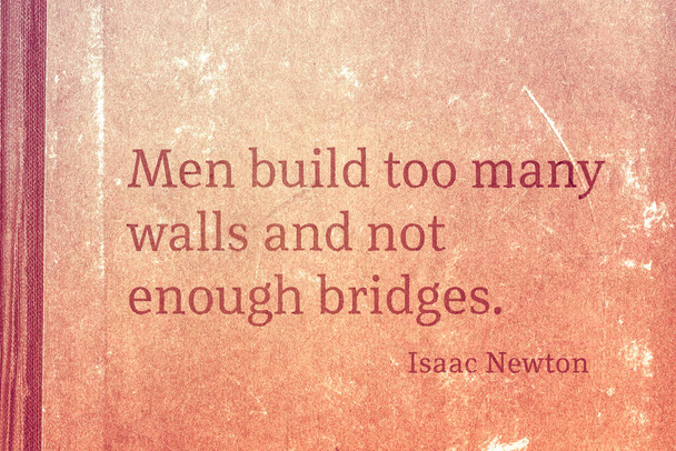 Miehet rakentavat liikaa muureja ja liian vähän siltoja kuuluisa englantilainen fyysikko ja matemaatikko Sir Isaac Newton lainaus painettu vintage pahvi - Valokuva, kuva