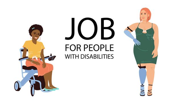 Vector illustration of women on a wheelchair and with a prosthesis. Work for people with disabilities. Banner concept on the topic of employment for people with special needs. Drawn in flat style. - Vector, Image