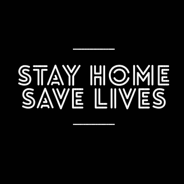 Siyah arkaplanda "evde kal, hayat kurtar" yazılı resim. - Fotoğraf, Görsel