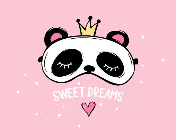 Cute panda with crown and closed eyes. Sweet dreams lettering. Sleep mask. Pajama party - Vektör, Görsel