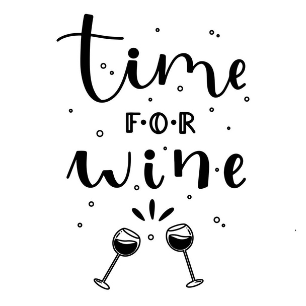Time for wine hand drawn lettering with doodle glasses and bubbles vector illustration for design isolated on white background. - Vector, Image