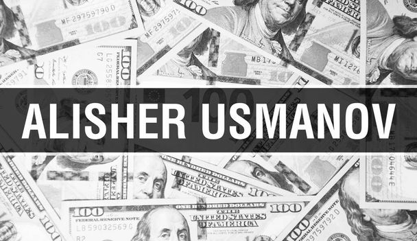 Alisher Usmanov text Concept. American Dollars Cash Money,3D rendering. Billionaire Alisher Usmanov at Dollar Banknote. Top world Financial billionaire investor - London,3 May 202 - Photo, Image