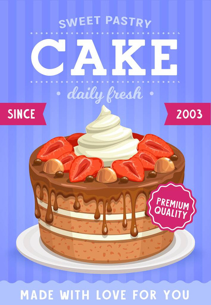 Sütemények, édes sütemények és desszertek, vektorpékség és cukrászsütemények gyártása. Cukrászati kézzel díszített torta vagy cupcake eper, krém és feltét napi friss édességek, rajzfilm promóciós poszter - Vektor, kép