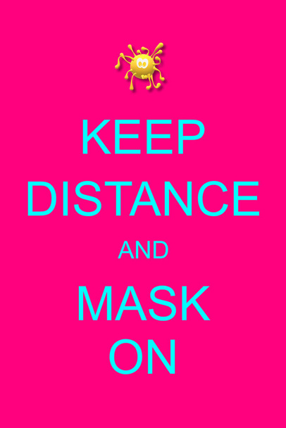 Keep distance and mask on in text. 3D illustration referring to COVID-19. Simulated virus drawing. Banner, colorful graphic. Pandemic, social problem. Fuchsia background. Signboard, advertisement. - Photo, Image