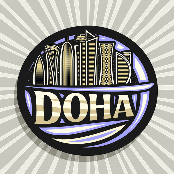 Vector logo for Doha, black decorative round tag with outline illustration of futuristic doha city scape on dusk sky background, art design tourist fridge magnet with unique lettering for word doha. - Vector, Image