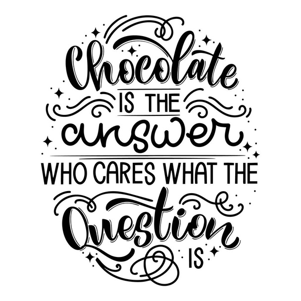 Chocolate hand lettering quote. - Vector, Image
