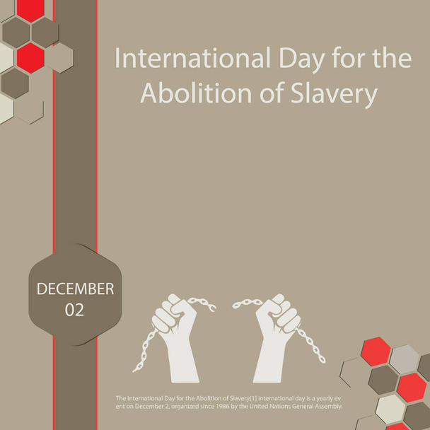Міжнародний день скасування рабства - це щорічний захід 2 грудня, організований з 1986 року об'єднаними державами загального зібрання.. - Вектор, зображення