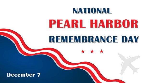 Pearl Harbor Remembrance Day National Memorial Day el 7 de diciembre. Concepto de vacaciones, plantilla para fondo, banner, tarjeta, póster con inscripción de texto. - Vector, imagen