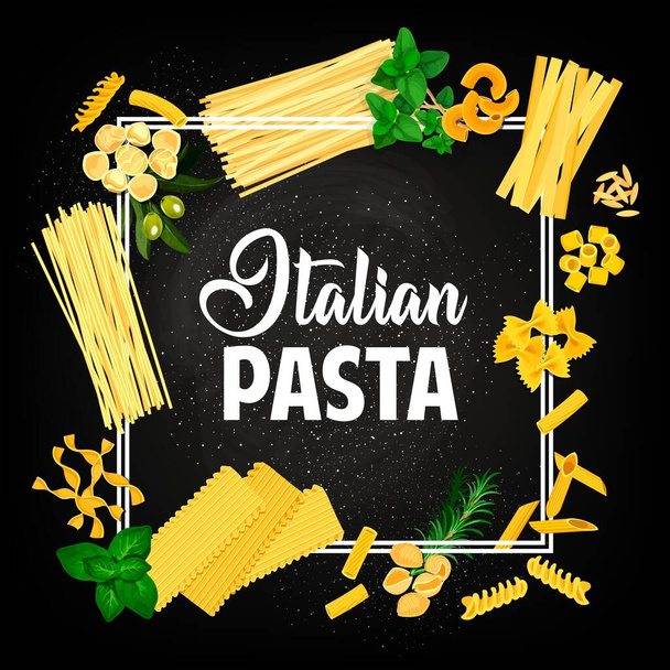 Tészta, olasz konyha ételek étterem menü, vektor Olaszország, hagyományos fusilli, fettuccine és tagliatelle. Olasz tészta menü borító penne, tortellini, farfalle és spagetti olajbogyóval és bazsalikommal - Vektor, kép