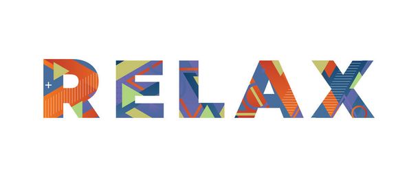 A palavra RELAX conceito escrito em formas retrô coloridas e cores ilustração. - Vetor, Imagem