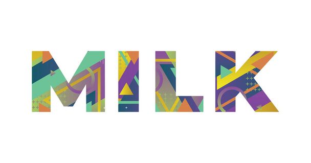 La parola MILK concetto scritto in forme colorate retrò e colori illustrazione. - Vettoriali, immagini