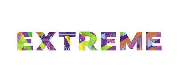 Η λέξη EXTREME έννοια γραμμένο σε πολύχρωμα ρετρό σχήματα και τα χρώματα εικονογράφηση. - Διάνυσμα, εικόνα