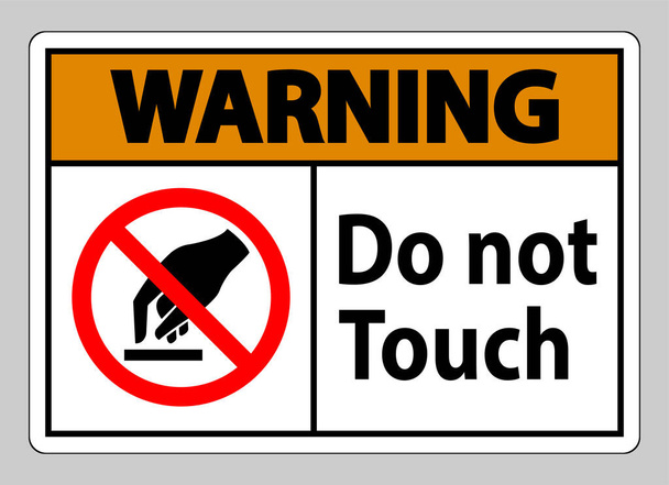 Advertencia No toque el signo de símbolo aislar sobre fondo blanco - Vector, Imagen