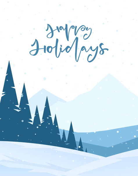 Mountains winter snowy landscape with lettering of Happy Holidays and pines on foreground. - Vektor, Bild