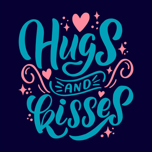 Vector image with inscription - hugs and kisses - on a blue background. For the design of postcards, posters, banners, notebook covers, prints for t-shirt, mugs, pillows - Vektör, Görsel