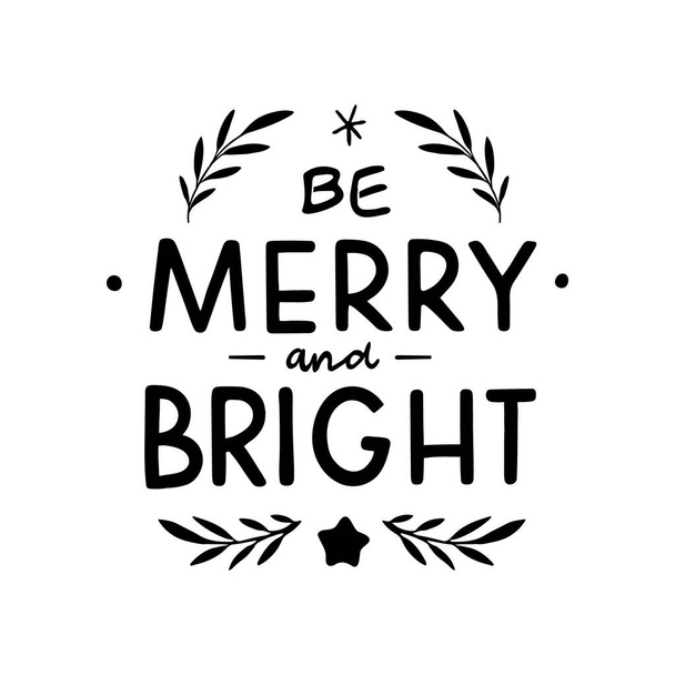 Hand Drawn Ink Lettering. Hand drawn lettering Merry and Bright. Merry And Bright Christmas Lettering. - ベクター画像