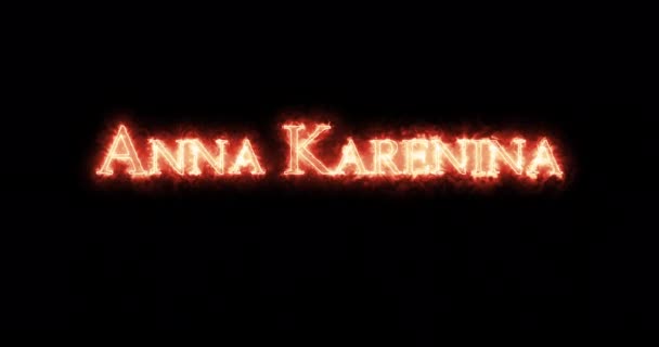 Anna Karenina written with fire. Loop - Footage, Video