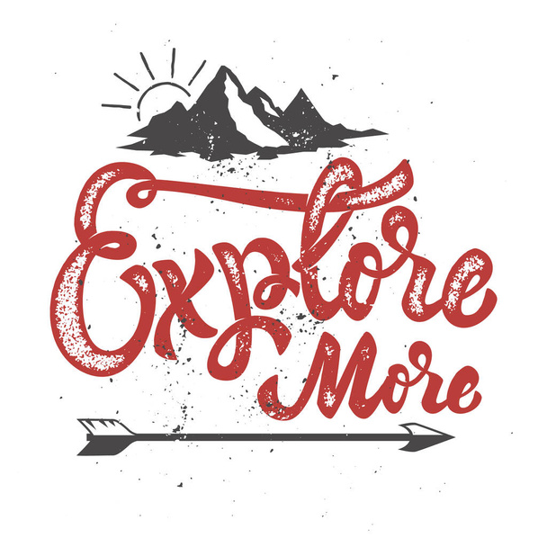 explore more. Hand drawn lettering phrase with mountain and arrow icons. Design elements for poster, t-shirt. - Foto, imagen