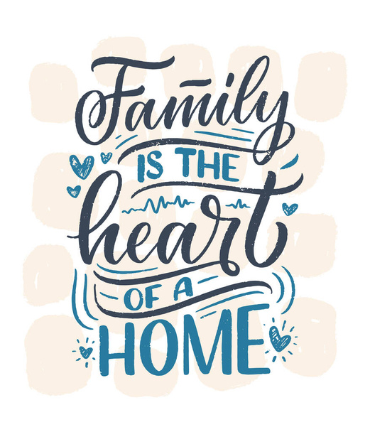 Hand drawn lettering quote in modern calligraphy style about family. Slogan for print and poster design. Vector - Wektor, obraz
