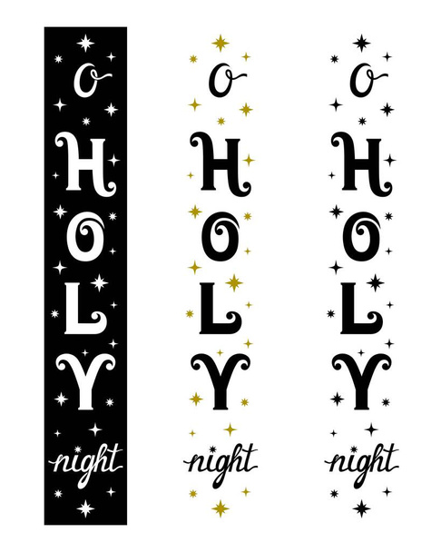 O Holy Night. Christmas vertical porch sign. Template for laser and paper cutting. Vector. Decorative phrase. Handmade holiday lettering. For carving from wood, paper, vinyl. Home decoration. - Διάνυσμα, εικόνα