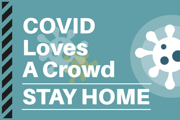 COVID Loves a crowd-Stay Home - Ilustración con logos de virus en un fondo azul. - Vector, imagen