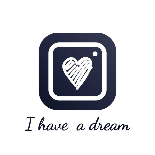 Social Icon for Martin Luther King Day. Vector illustration of stylish text, i have a dream. - Vector, Image