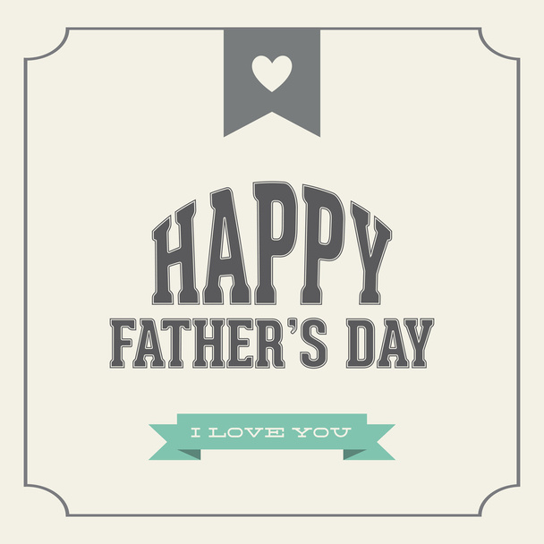 Happy Father's Day - Vector, Imagen