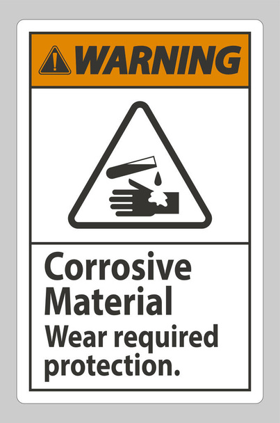Warning Sign Corrosive Materials,Wear Required Protection - Vector, Image