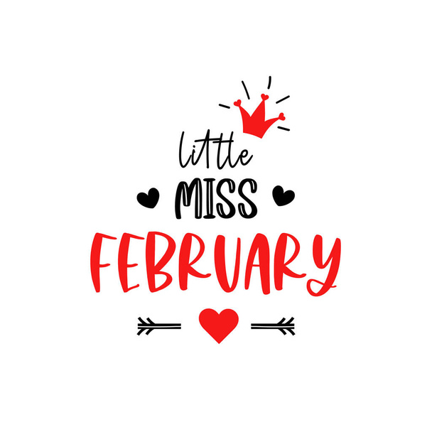 Little miss February lettering 1st Valentines Day - Vector, Image