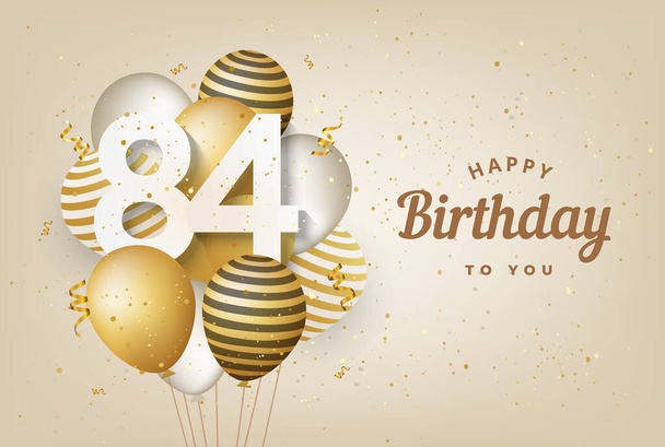 Поздравляем с 84-летием с золотыми воздушными шарами на фоне поздравительной открытки. 84 года. 84-й праздник с конфетти. Векторный сток - Вектор,изображение