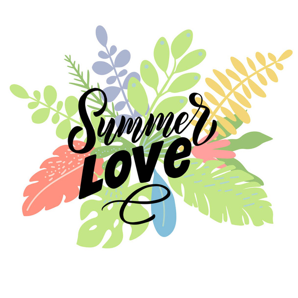 Cartão de férias com um quadro de um buquê de folhas e a inscrição - amor de verão. Para o design de cartazes, banners, parabéns, para impressões em camisetas, capas, canecas, travesseiros - Vetor, Imagem