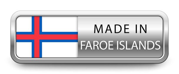 MADE IN FAROE ISLANDS Metallic-Abzeichen mit Nationalflagge isoliert auf weißem Hintergrund. Vektorillustration. - Vektor, Bild