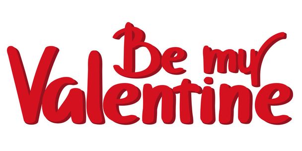  Be My Valentine volumetric lettering. Beautiful hand drawn calligraphy. - Vector, Image