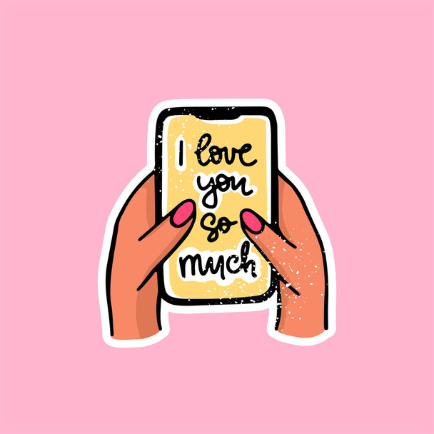 Hands holding mobile phone with love message - I love you so much. Vector cartoon illustration. Cute colorful image. - Vetor, Imagem