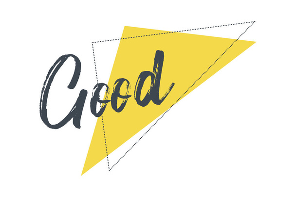 Modern, vibrant, bold, playful graphic design of a word "Good" with triangles in yellow and grey colors. Handwritten, brush stroke style typography. - ベクター画像
