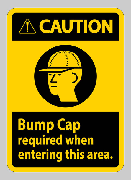 Precaución Sign Bump Cap requerido al ingresar a esta área - Vector, imagen