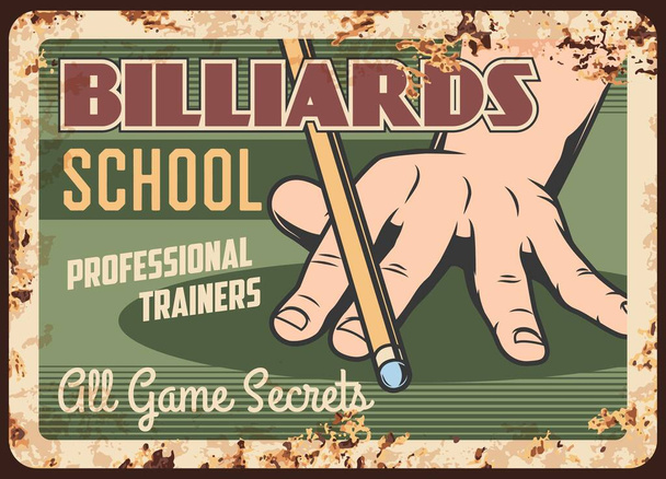 Billiards school metal plate rusty, pool snooker game, vector retro poster. Classic Russian billiards and snooker pool sport practice and training, poolroom cue and balls on table, sign with rust - Vector, Image