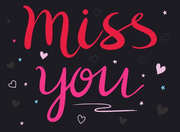 Hand lettering words Miss you with hearts, romantic greeting card, modern typography for poster, vector art. - Vector, Image